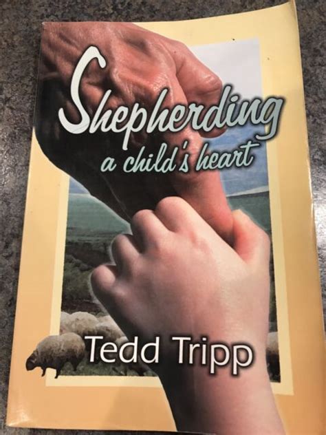Shepherding A Childs Heart By Theodore A Tripp 1998 Trade Paperback