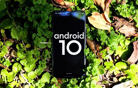 Android 10 Review Laying Down The Groundwork For The Future