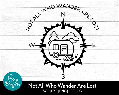 Not All That Wander Are Lost Svg Rv Svg Camping Svg Svg Etsy