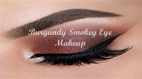 Burgundy Smokey Eye Makeup Youtube