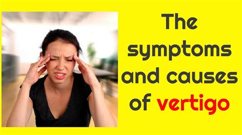 The Symptoms And Causes Of Vertigo Youtube