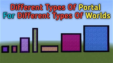 Minecraft Different Types Of Portals For Different Types Of Worlds