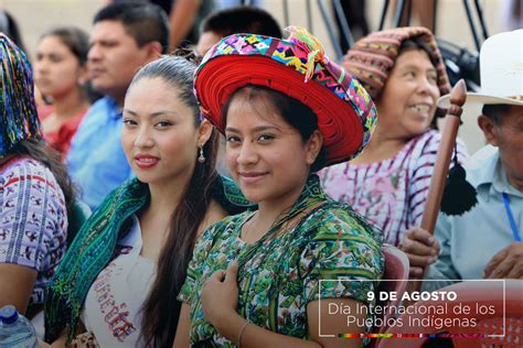 Hablar de pueblos indígenas implica referirse a la existencia en sí misma, pues gracias a sus cosmovisiones, saberes y prácticas de estos sabedores. El gobierno de guatemala saluda el día internacional de los pueblos indígenas reconociendo su ...