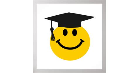 Graduate Smiley Face With Graduation Hat Poster Zazzle