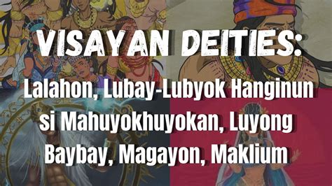 Visayan Deities Lalahon Lubay Lubyok Hanginun Si Mahuyokhuyokan