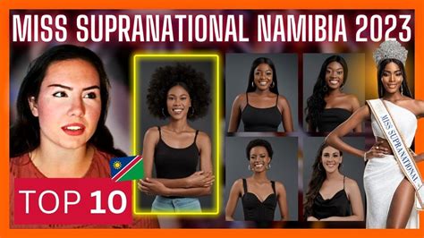 miss supranational namibia 2023 top 10 favorites 💥 youtube