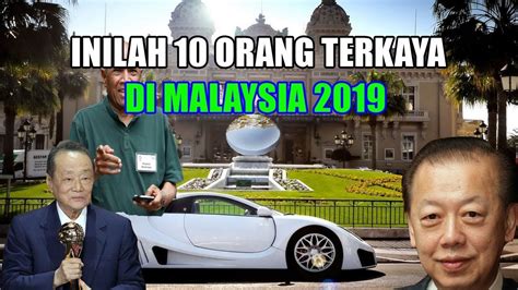 baharu senarai 50 orang paling kaya di malaysia 2021. Inilah 10 Orang Terkaya Di Malaysia 2019 - YouTube