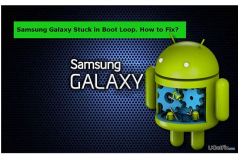 How To Fix Android Boot Loop On Samsung Galaxy