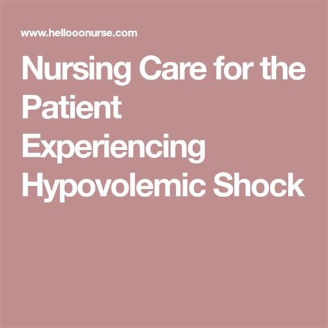 Nursing Care For The Patient Experiencing Hypovolemic Shock Nursing