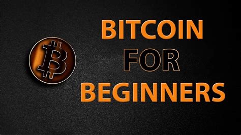 Bitcoin For Beginners Cryptocurrencies For Beginners Youtube