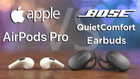 Apple Airpods Pro Vs Bose Quietcomfort Earbuds Which Is Better Youtube