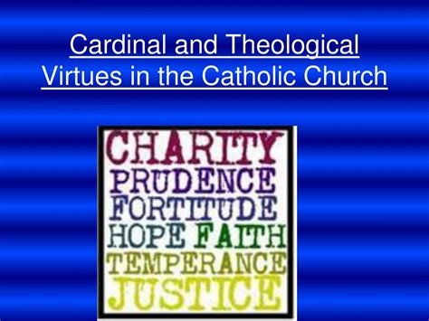 Ppt Cardinal And Theological Virtues In The Catholic Church