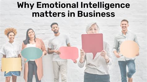Why Emotional Intelligence Matters In Business