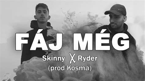 skinny x ryder fáj még official audio youtube