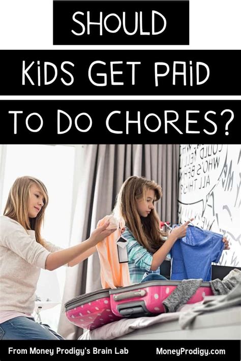 Should Kids Get Paid To Do Chores Pros And Cons With Video