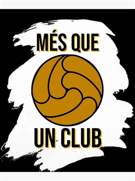 Mes Que Un Club Poster By Rbsshop Redbubble