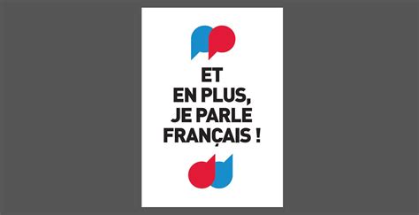 Et En Plus Je Parle Français Photo Contest Consulat Général De