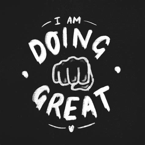 I Am Doing Great Goodtypetuesday Hand Lettering Design Cool