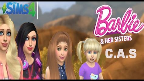 The Sims 4 Barbie And Her Sisters Cas Youtube