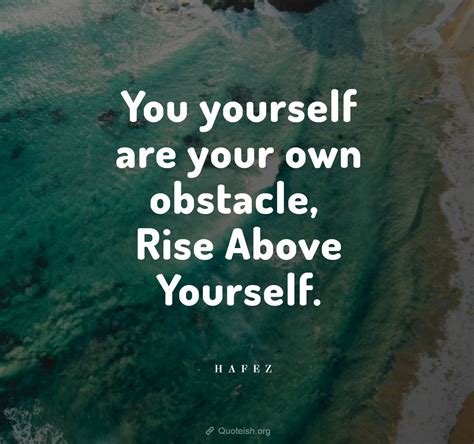 30+ Strong Rise Above Quotes - QUOTEISH