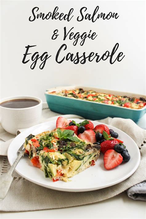 A flavourful, chilled salad, with a tart, tangy dressing, it would make a fabulous side dish for summer barbeques or potlucks any time of year. Smoked Salmon & Vegetable Egg Casserole - fANNEtastic food | Registered Dietitian Blog | Recipes ...