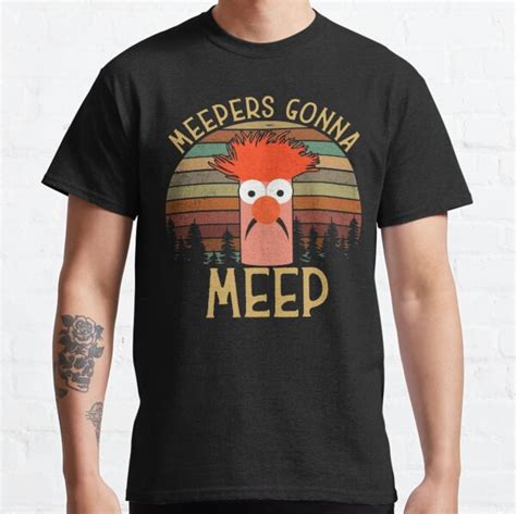 The Muppet Show Beaker Meepers Gonna Meep T Shirt By Alsamai Redbubble
