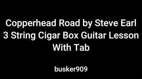 Copperhead Road By Steve Earl Easy Full Lesson 3 String Cigar Box
