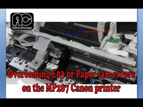 View other models from the same series. Fix error E03 or Paper jam MP287 Canon printer - YouTube