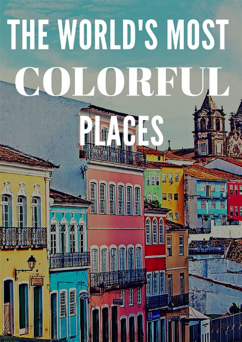 The 20 Most Colorful Cities In The World Travel Places To Travel