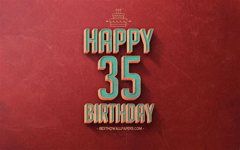 Download Wallpapers 35th Happy Birthday Red Retro Background Happy 35