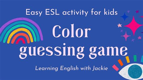 Color Guessing Game In English For Kids Fun Esl Guessing Quiz