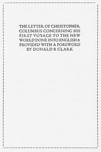 The Letter Of Christopher Columbus Concerning His First Voyage To The
