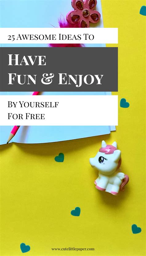 But culling is your friend. 25 Things To Do By Yourself -For Free- Cute Little Paper | Have fun, Enjoyment, Something to do