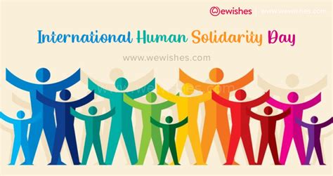 International Human Solidarity Day 2023 Wishes Quotes Theme Greetings To Share We Wishes