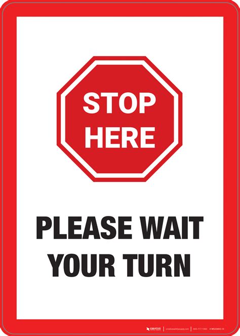 Stop Here Please Wait Your Turn Wall Sign