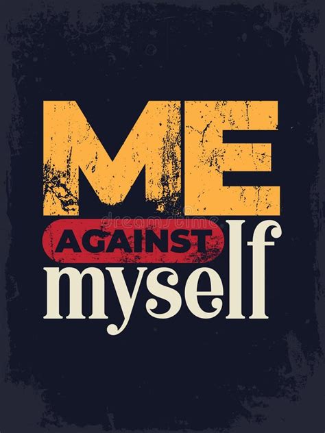 Me Against Myself Motivational Quotes Vector Poster Stock