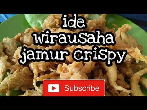 Usus ayam 250 gr bawang putih 2 siung kunyit 1 ruas ketumbar 1/2 sdt garam. Resep Berwirausaha Membuat JAMUR CRISPY || Tahan Lama enak ...
