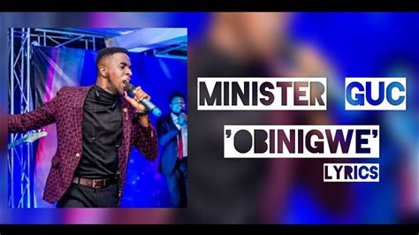 Obinigwe Minister Guc Lyrics Video Youtube
