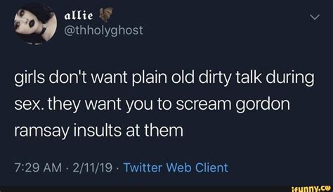 Girls Dont Want Plain Old Dirty Talk During Sex They Want You To
