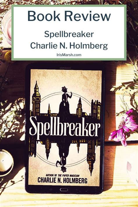 Book Review Spellbreaker By Charlie N Holmberg Fantasy Romance