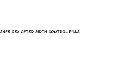 Safe Sex After Birth Control Pills Diocese Of Brooklyn