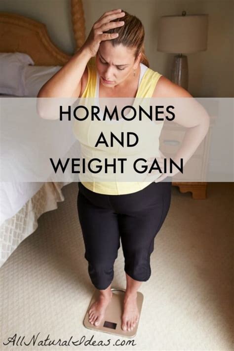 Hormones And Weight Gain Problems A Common Issue All Natural Ideas
