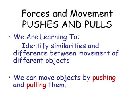 Forces And Movement Pushes And Pulls Ppt Download