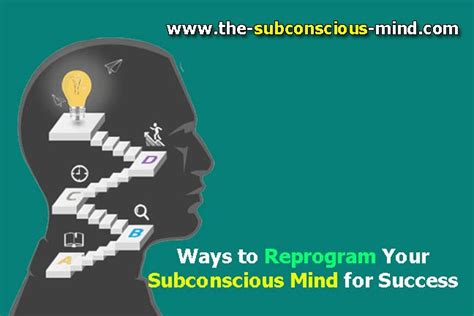 5 Ways To Reprogram Your Subconscious Mind For Success The