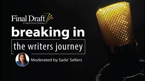 Breaking In The Writers Journey Youtube