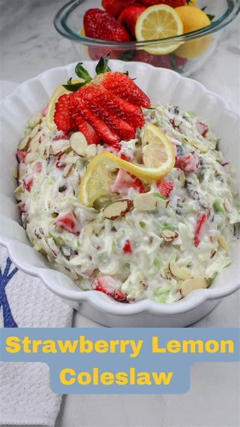 Strawberry Lemon Coleslaw Coleslaw Yummy Salad Recipes Sweets Recipes
