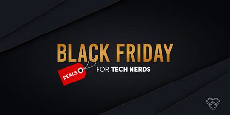 Top Early Black Friday Deals For Tech Nerds Techengage