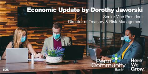 Economic Update By Dorothy Jaworski Penn Community Bank