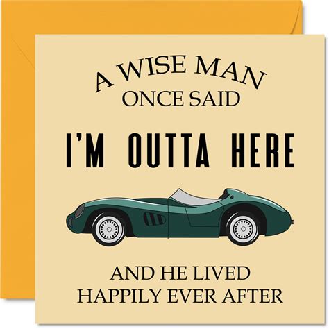 Buy Retirement Card For Men Him A Wise Man Once Said I M Outta Here Humorous Funny Leaving