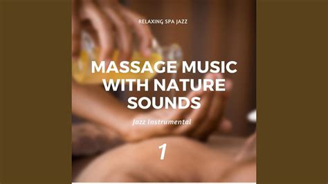 Nature Sounds Healing And Wellness Spa Jazz Music Youtube